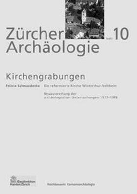 Schmaedecke |  Die reformierte Kirche Winterthur-Veltheim | Buch |  Sack Fachmedien