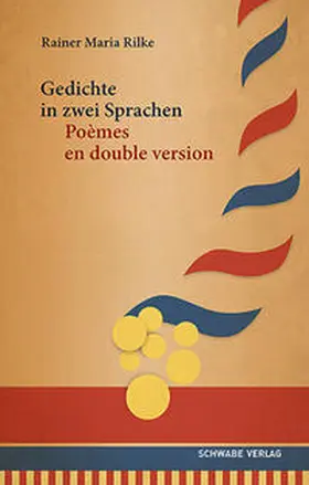 Rilke / Unglaub / Ebneter |  Gedichte in zwei Sprachen / Poèmes en double version | eBook | Sack Fachmedien