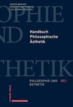 Briesen / Demmerling / Schmalzried |  Handbuch Philosophische Ästhetik | Buch |  Sack Fachmedien