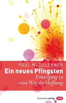 Zulehner |  Ein neues Pfingsten | Buch |  Sack Fachmedien