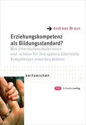 Braun |  Erziehungskompetenz als Bildungsstandard? | Buch |  Sack Fachmedien