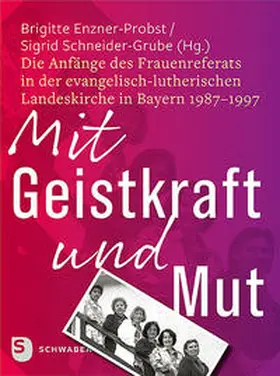 Enzner-Probst / Schneider-Grube |  Mit Geistkraft und Mut | Buch |  Sack Fachmedien