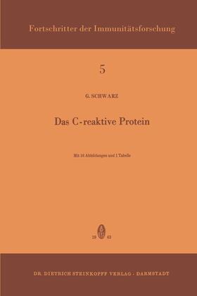 Schwarz |  Schwarz, G: C-Reaktive Protein | Buch |  Sack Fachmedien