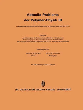 Müller / Fischer |  Aktuelle Probleme der Polymer-Physik III | Buch |  Sack Fachmedien