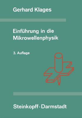 Klages |  Einführung in die Mikrowellenphysik | Buch |  Sack Fachmedien