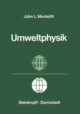 Monteith |  Grundzüge der Umweltphysik | Buch |  Sack Fachmedien