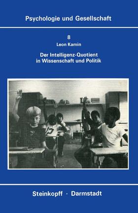 Kamin |  Der Intelligenz-Quotient in Wissenschaft und Politik | Buch |  Sack Fachmedien