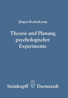 Bredenkamp |  Theorie und Planung Psychologischer Experimente | Buch |  Sack Fachmedien