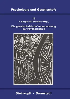 Stadler / Seeger |  Die Gesellschaftliche Verantwortung der Psychologen II | Buch |  Sack Fachmedien