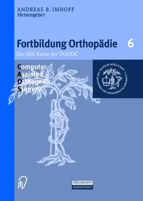 Imhoff |  Computer Assisted Orthopedic Surgery | Buch |  Sack Fachmedien