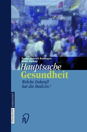 Buckup / Katthagen |  Hauptsache Gesundheit | Buch |  Sack Fachmedien