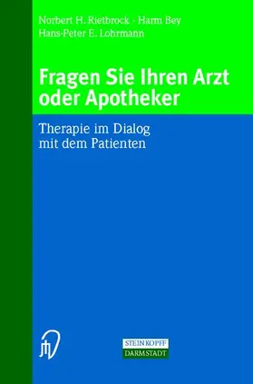 Rietbrock / Lohrmann / Bey |  Fragen Sie Ihren Arzt oder Apotheker | Buch |  Sack Fachmedien