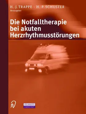 Schuster / Trappe |  Die Notfalltherapie bei akuten Herzrhythmusstörungen | Buch |  Sack Fachmedien