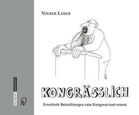 Lange |  Lange, V: Kongraesslich | Buch |  Sack Fachmedien
