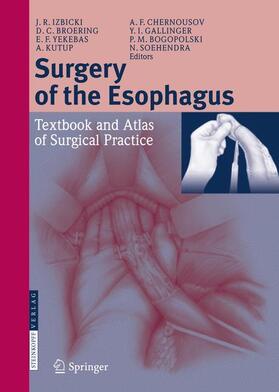 Izbicki / Chernousov / Broering |  Surgery of the Esophagus | Buch |  Sack Fachmedien
