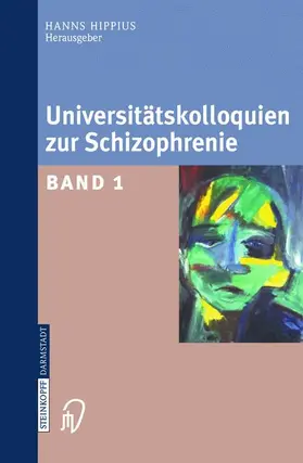 Hippius |  Universitätskolloquien zur Schizophrenie | Buch |  Sack Fachmedien