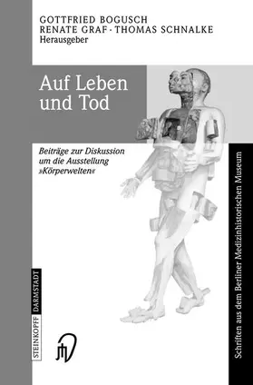 Bogusch / Schnalke / Graf |  Auf Leben und Tod | Buch |  Sack Fachmedien