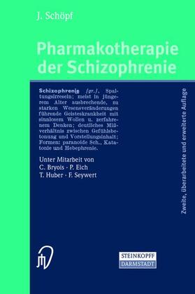 Schöpf |  Pharmakotherapie der Schizophrenie | Buch |  Sack Fachmedien