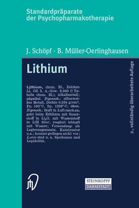 Schöpf / Müller-Oerlinghausen |  Standardpräparate der Psychopharmakotherapie. Lithium | Buch |  Sack Fachmedien