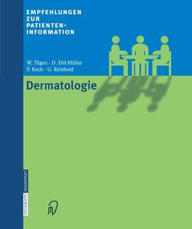 Tilgen / Dill-Müller / Koch |  Empfehlungen zur Patienteninformation Dermatologie | eBook | Sack Fachmedien