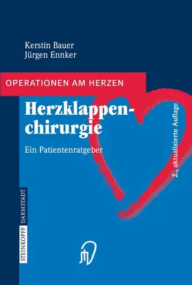 Bauer / Ennker |  Herzklappenchirurgie | eBook | Sack Fachmedien