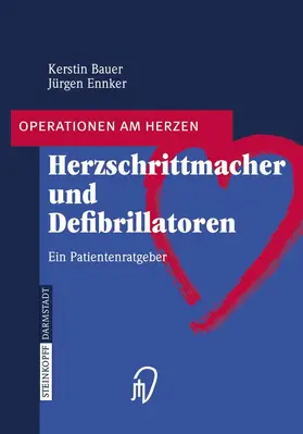 Bauer / Ennker |  Herzschrittmacher und Defibrillatoren | eBook | Sack Fachmedien