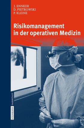 Ennker / Kleine / Pietrowski |  Risikomanagement in der operativen Medizin | Buch |  Sack Fachmedien