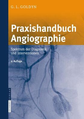 Goldyn |  Praxishandbuch Angiographie | Buch |  Sack Fachmedien