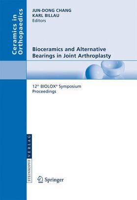 Billau / Chang |  Bioceramics and Alternative Bearings in Joint Arthroplasty | Buch |  Sack Fachmedien