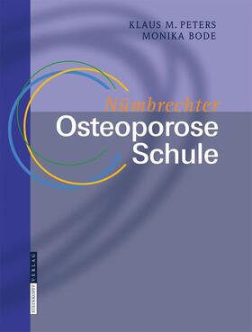 Peters / Bode |  Nümbrechter Osteoporose Schule | Buch |  Sack Fachmedien