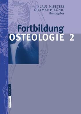 König / Peters |  Fortbildung Osteologie 2 | Buch |  Sack Fachmedien