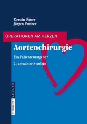 Ennker / Bauer |  Aortenchirurgie | Buch |  Sack Fachmedien