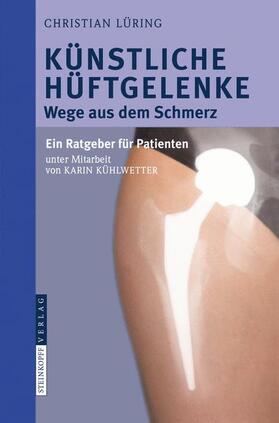 Lüring |  Künstliche Hüftgelenke | Buch |  Sack Fachmedien