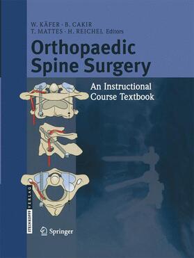 Käfer / Reichel / Cakir |  Orthopaedic Spine Surgery | Buch |  Sack Fachmedien