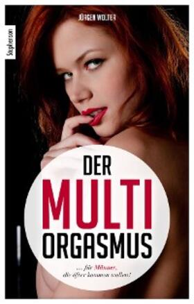 Wolter |  Der Multi-Orgasmus | eBook | Sack Fachmedien