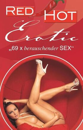 Parker / Corelli / Wohlmuth |  Red Hot Erotic | Buch |  Sack Fachmedien