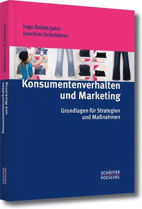 Balderjahn / Scholderer |  Konsumentenverhalten und Marketing | eBook | Sack Fachmedien