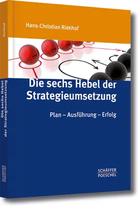 Riekhof |  Die sechs Hebel der Strategieumsetzung | eBook | Sack Fachmedien