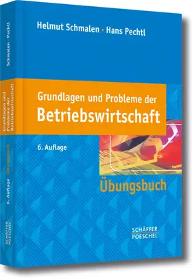 Schmalen / Pechtl |  Grundlagen und Probleme der Betriebswirtschaft | eBook | Sack Fachmedien