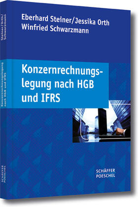 Steiner / Orth / Schwarzmann |  Konzernrechnungslegung nach HGB und IFRS | eBook | Sack Fachmedien