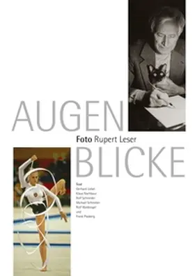 Liebel / Nachbaur / Plasberg | AUGENBLICKE. Foto Rupert Leser | Buch | 978-3-7995-0588-8 | sack.de