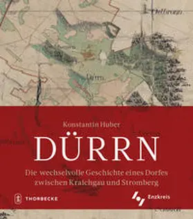 Huber / Gemeinde Ölbronn-Dürrn und dem Kreisarchiv des Enzkreises |  Dürrn | Buch |  Sack Fachmedien