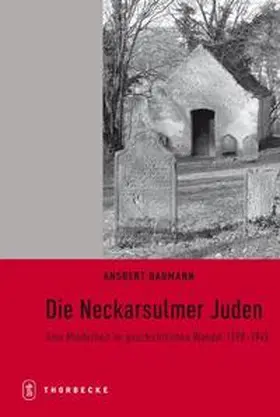 Baumann | Die Neckarsulmer Juden | Buch | 978-3-7995-0819-3 | sack.de