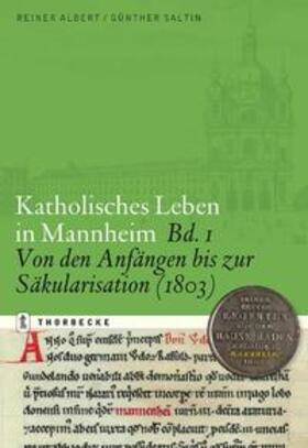 Albert / Saltin |  Katholisches Leben in Mannheim - Band 1 | Buch |  Sack Fachmedien