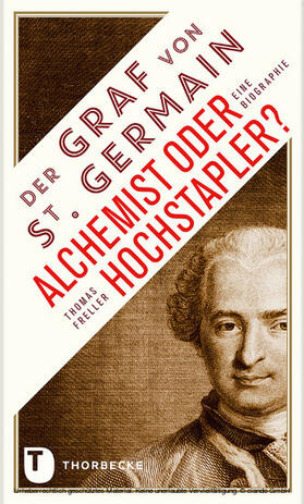 Freller |  Der Graf von Saint Germain - Alchemist oder Hochstapler? | eBook | Sack Fachmedien