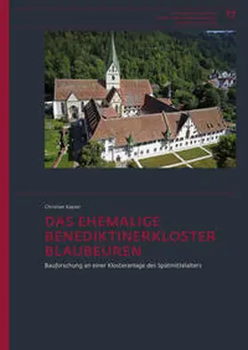 Kayser / Löhlein / Knipper | Das ehemalige Benediktinerkloster Blaubeuren | Buch | 978-3-7995-1454-5 | sack.de