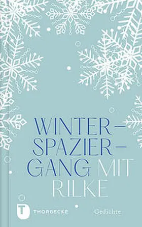 Rilke |  Winterspaziergang mit Rilke | Buch |  Sack Fachmedien