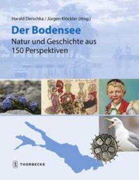 Derschka / Klöckler |  Der Bodensee - Natur und Geschichte aus 150 Perspektiven | Buch |  Sack Fachmedien