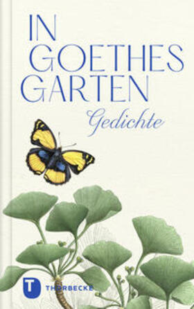 Goethe |  In Goethes Garten | Buch |  Sack Fachmedien