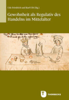 Friedrich / Ubl |  Gewohnheit als Regulativ des Handelns im Mittelalter | Buch |  Sack Fachmedien